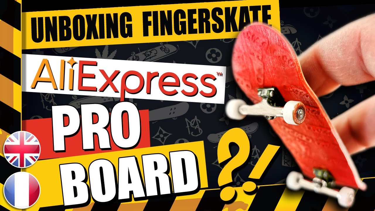 [ENG/FR] FINGERBOARD UNBOXING & REVIEW - UNE BOARD PRO SUR ALIEXPRESS ?! feat. DT ZERO