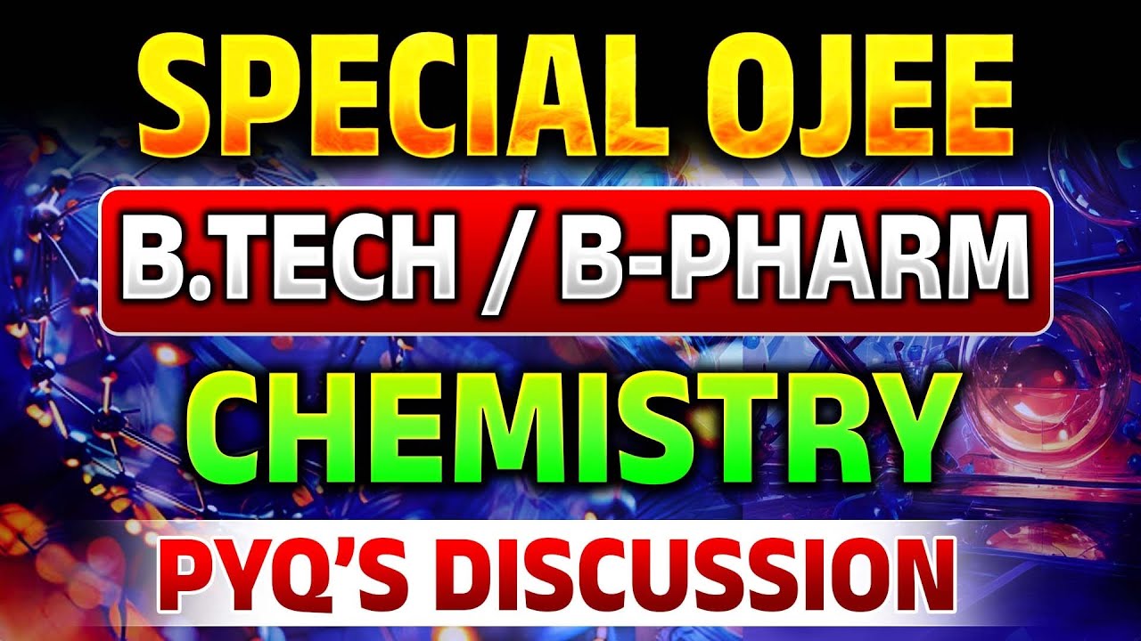 CHEMISTRY | WPJ407 |  Special OJEE/B.TECH /B PHARMA | PYQ Discussion |  | Special OJEE #ojee2025