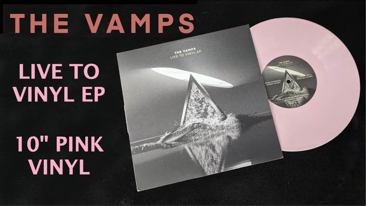 The Vamps - Live to Vinyl LP - Limited Pink 10