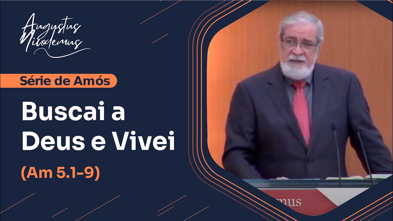 10. Buscai a Deus e Vivei  (Am 5.1-9)