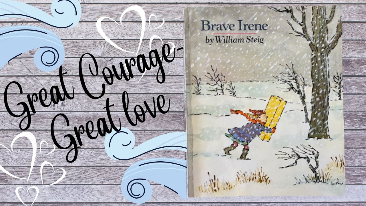 Brave Irene- Read Aloud