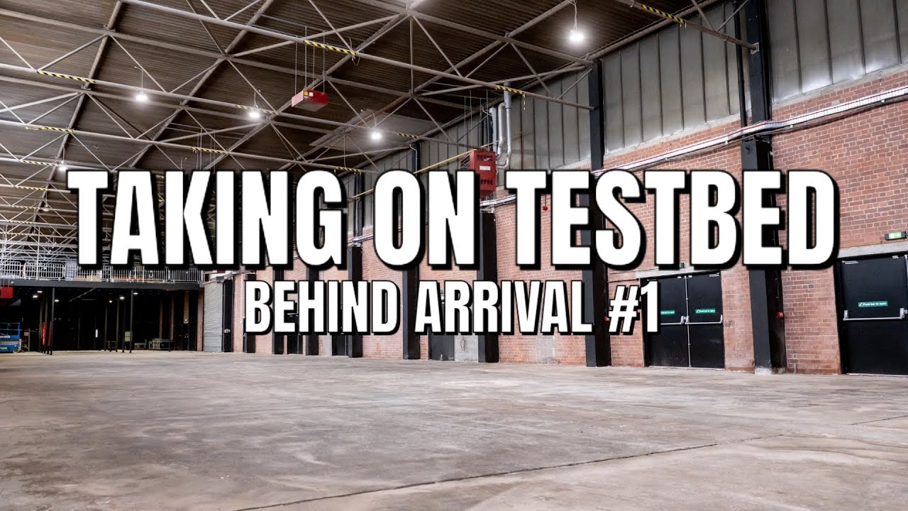 BEHIND ARRIVAL #1 - TAKING ON TESTBED