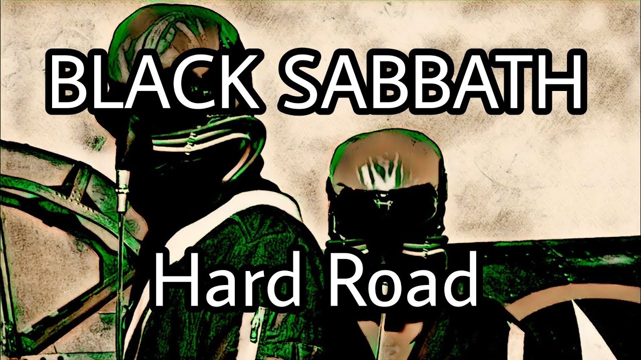 BLACK SABBATH - Hard Road (Lyric Video)