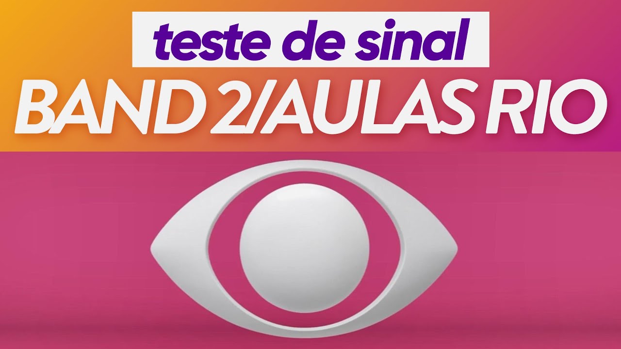 Clipe de teste de sinal da Band 2/Aulas Rio (julho/2020)