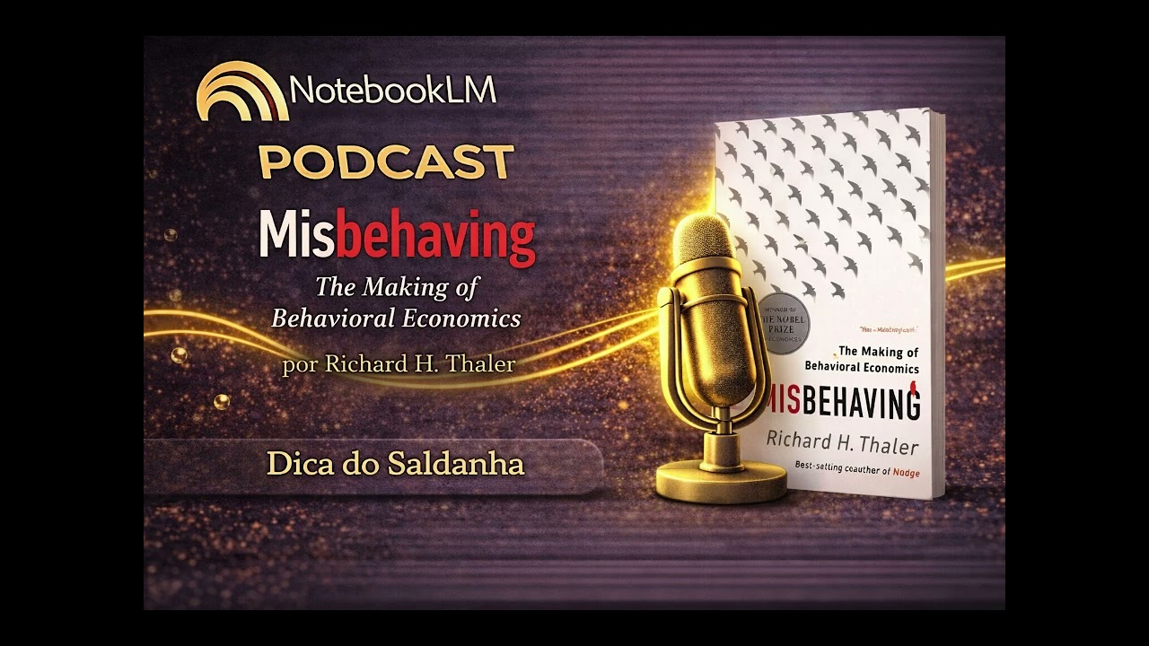 Misbehaving:  o nascimento da economia comportamental