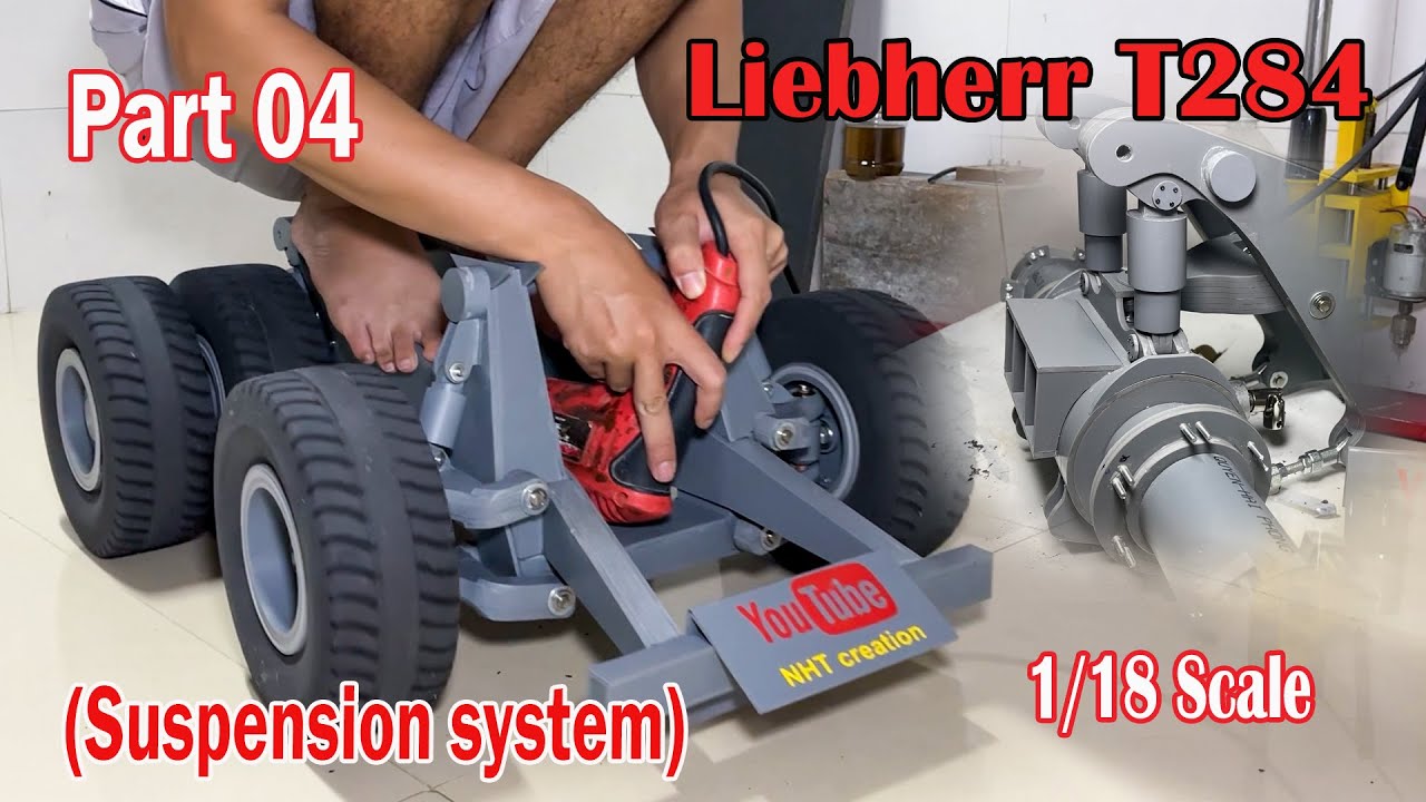 Homemade suspension system from PVC, liebherr T284, scale 1/18 | Part 04 | NHT creation
