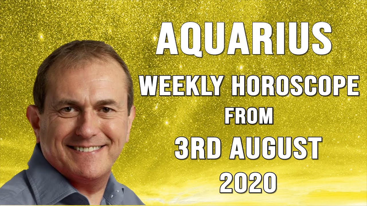 Aquarius Weekly Horoscope from 3rd August 2020