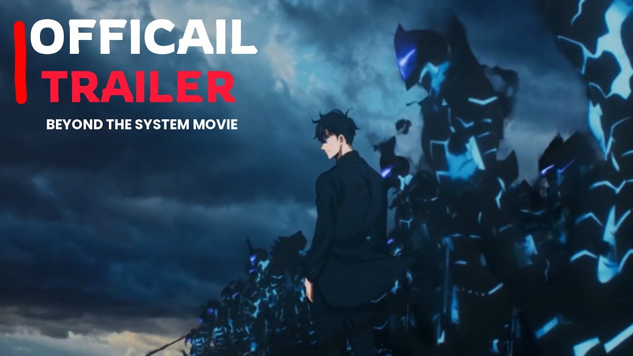 Solo Leveling : Beyond The System New Movie Trailer 😍 ( english sub ) 