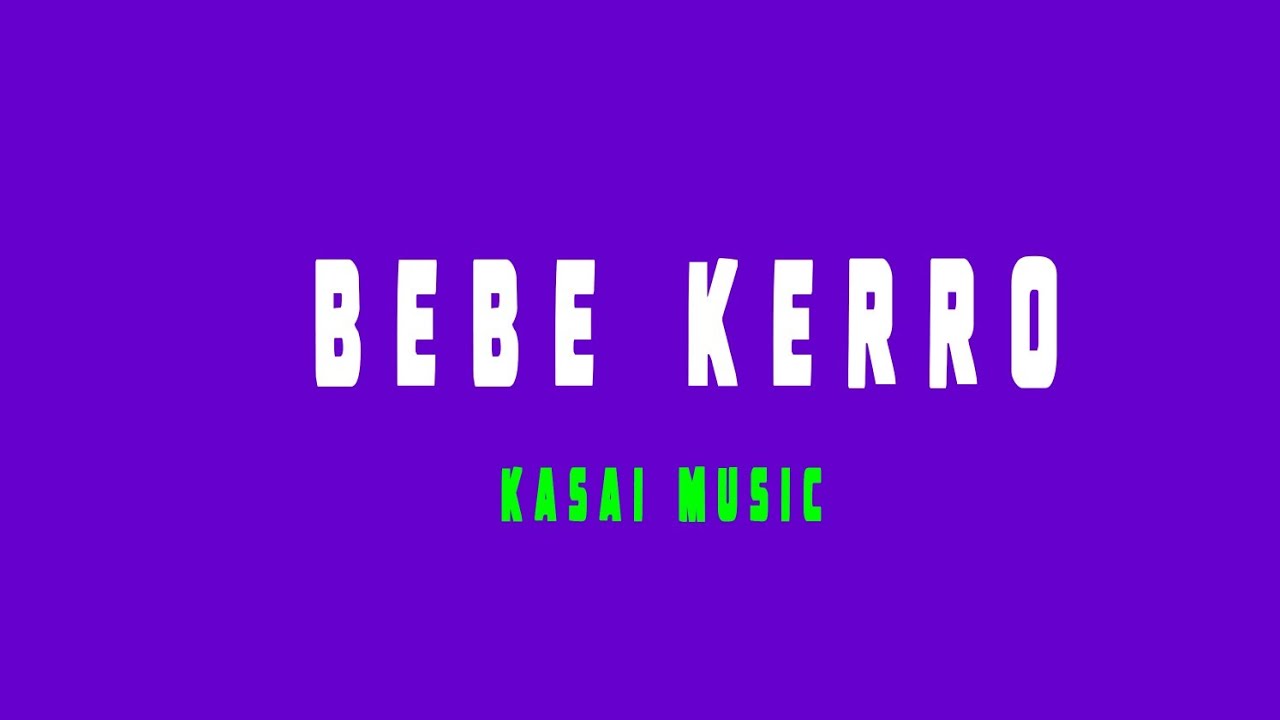 Bebe Kero  - Musaki Wa Njila #kasai_music