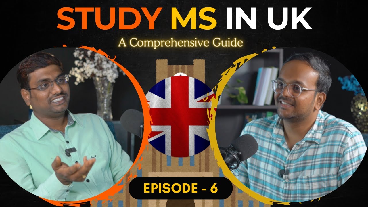 Study MS or MSc in UK : A Comprehensive Guide | Conversion courses, Scholarships and more  | Ep. 6