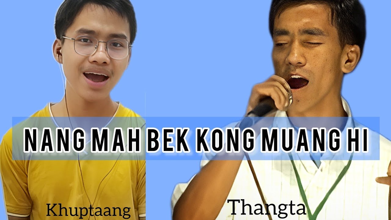 NANG MAH BEK HONG MUANG ING // (Pa)Thangta_Zomi idol 2008 Winner & KHUP