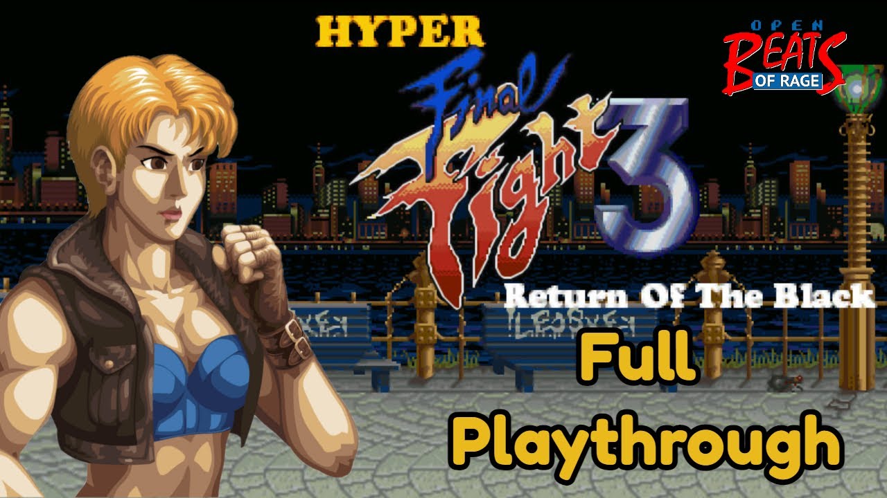 Hyper Final Fight 3 Return of the Black (OpenBOR) | Full Playthrough