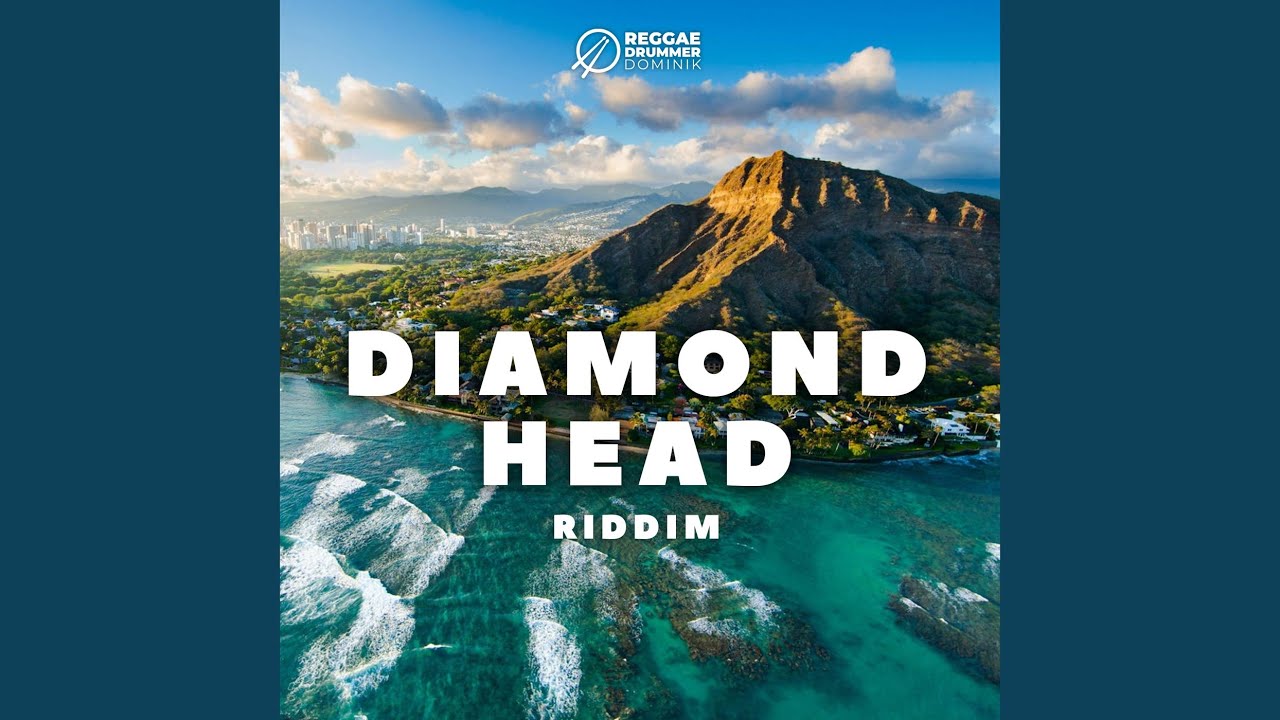 Diamond Head Riddim