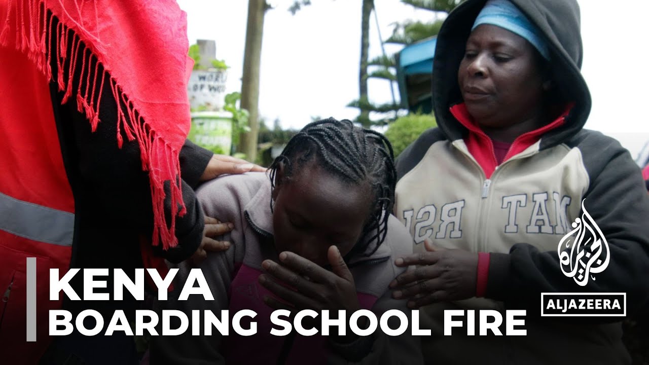 At least 17 students killed in Kenya boarding school fire