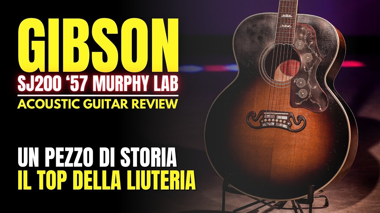 Gibson SJ200 1957, l'ennesimo gioiello del Murphy Lab - Video Test