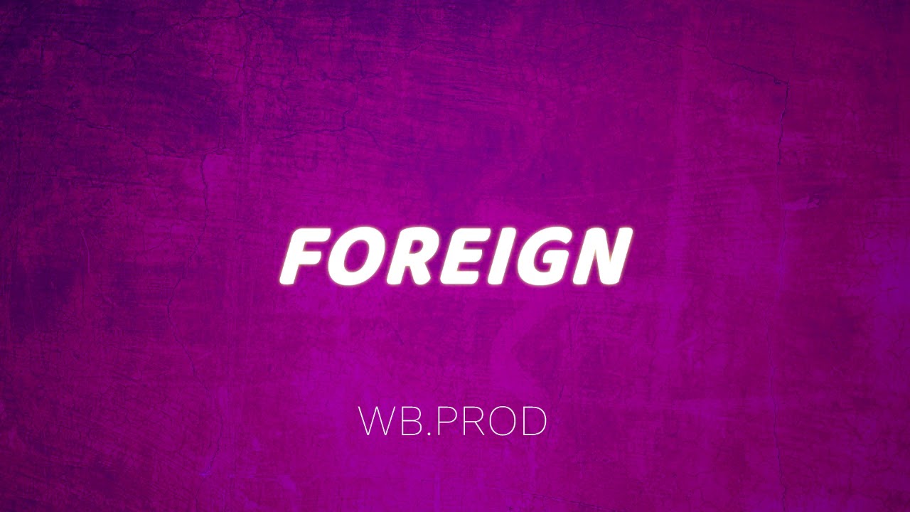 WB.Prod - Foreign