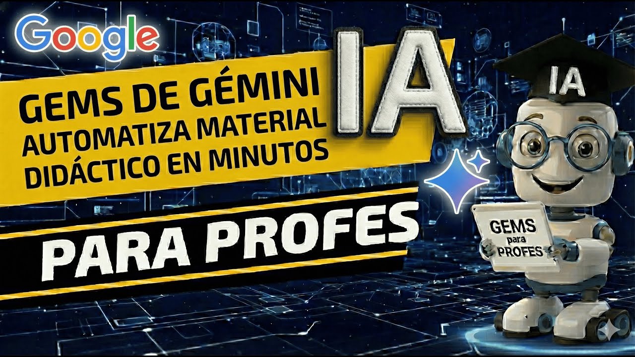 GEMS DE GEMINI: AUTOMATIZA TU MATERIAL DIDÁCTICO EN MINUTOS