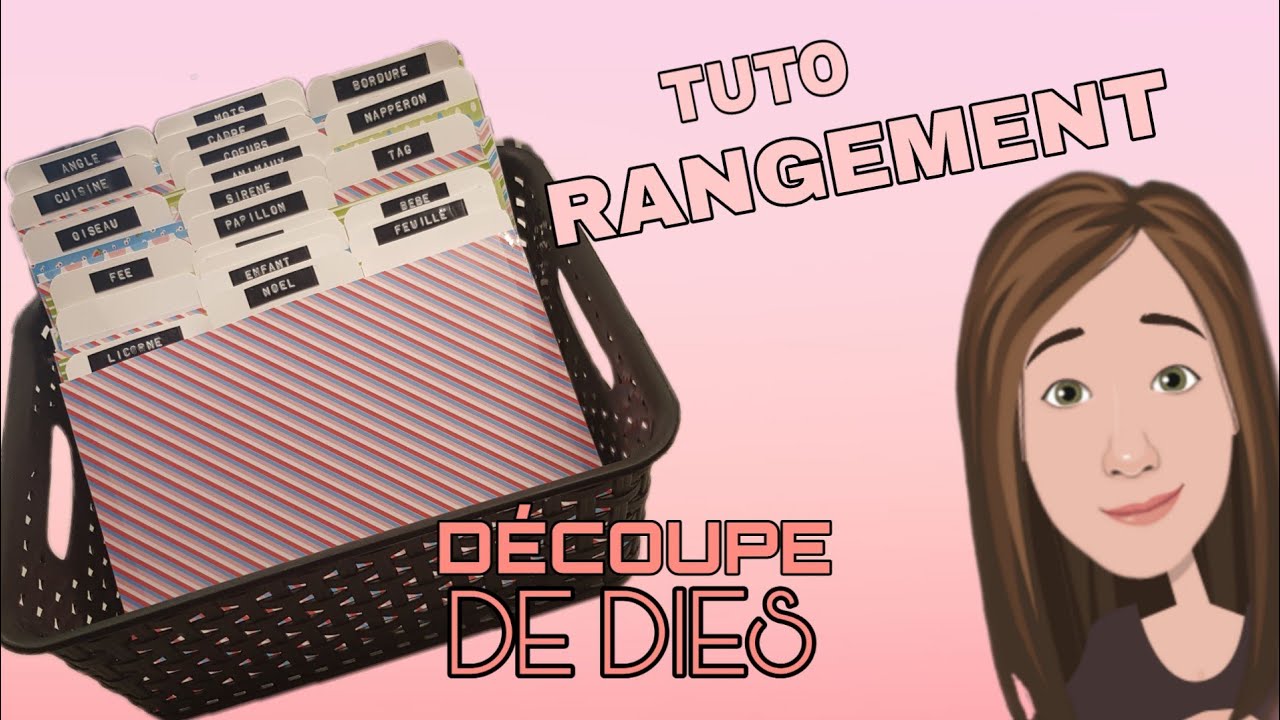 [TUTO] RANGEMENT DÉCOUPE #SCRAP