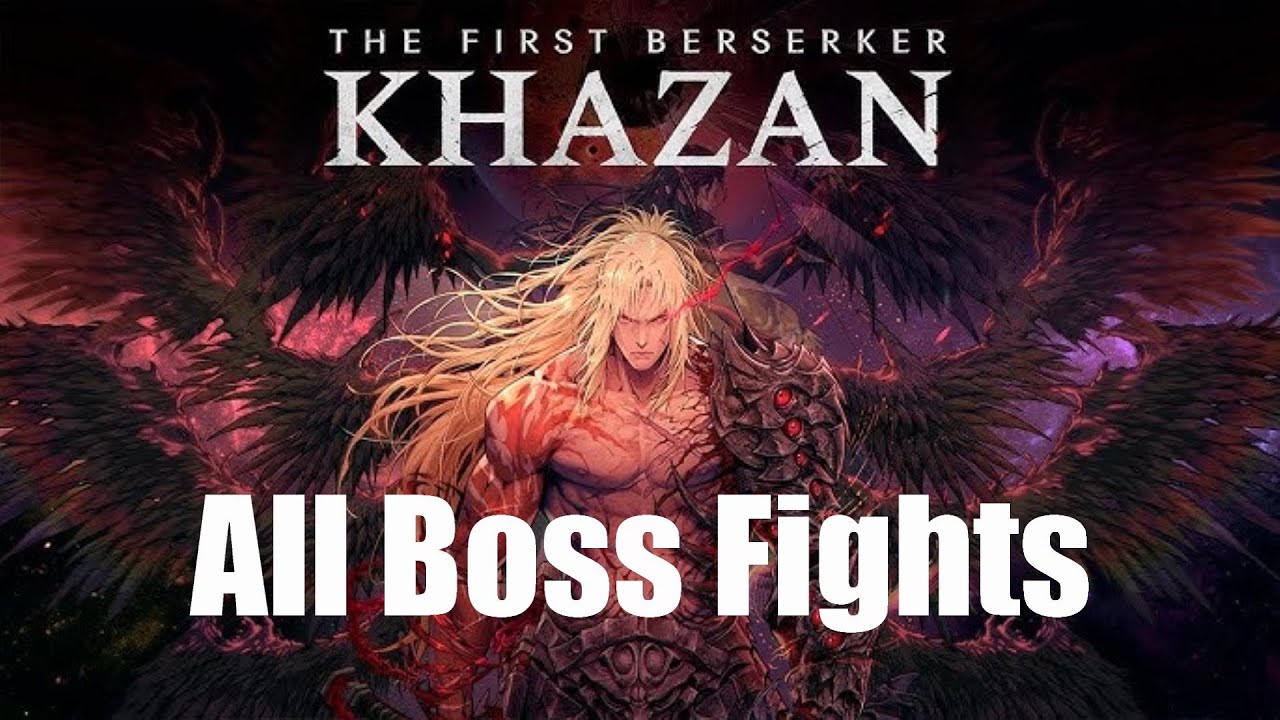All Main & Side Bossfights - Normal - The First Berserker: Khazan | Full Boss Battle Compilation