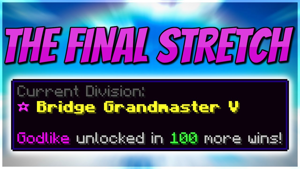 100 WINS TO GO - The final Final FINAL Stretch | Hypixel Bridge