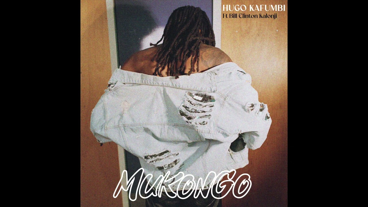 Hugo Kafumbi Mukongo Ft Bill Clinton Kalonji
