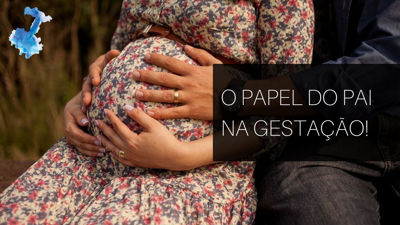 Especial dia dos pais: O papel do pai na gestação!