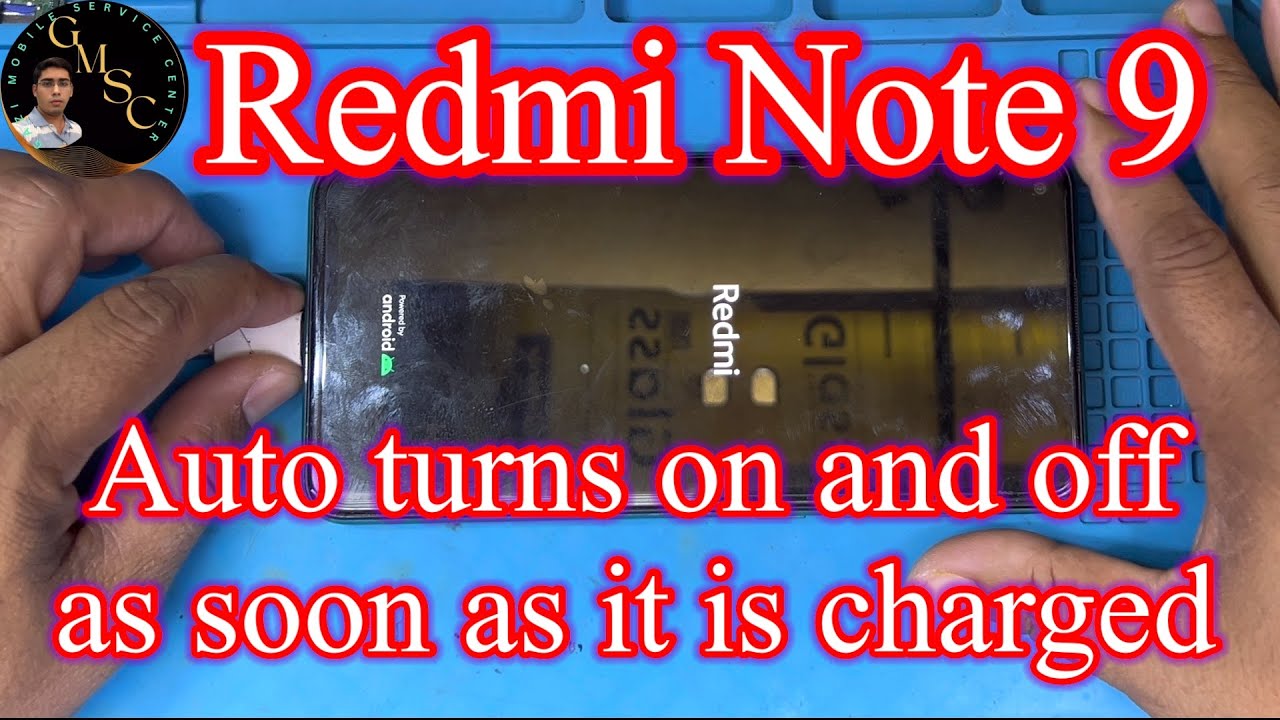 Redmi Note 9 Auto turns on and off