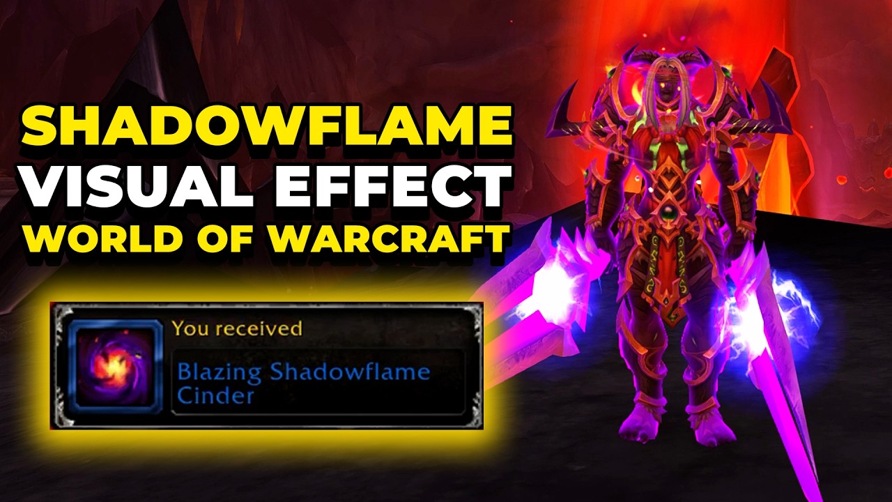 Как разблокировать визуальный эффект &laquo;Теневое пламя&raquo; в World of Warcraft