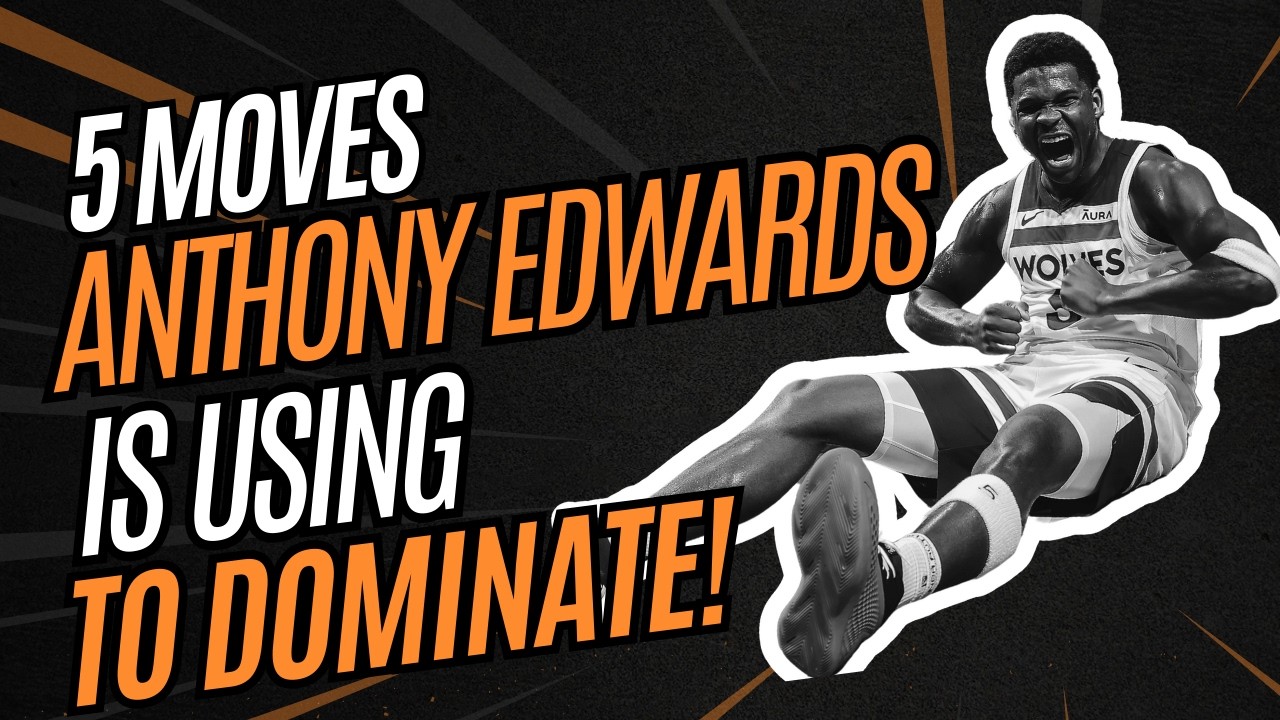 5 Moves Anthony Edwards DOMINATES the NBA with.