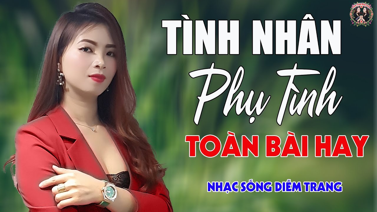 Tình Nhân, Phụ Tình, Thất Tình ✨DIỄM TRANG - LK Nhạc Sống Trữ Tình VẠN NGƯỜI MÊ🔴TOÀN BÀI HAY