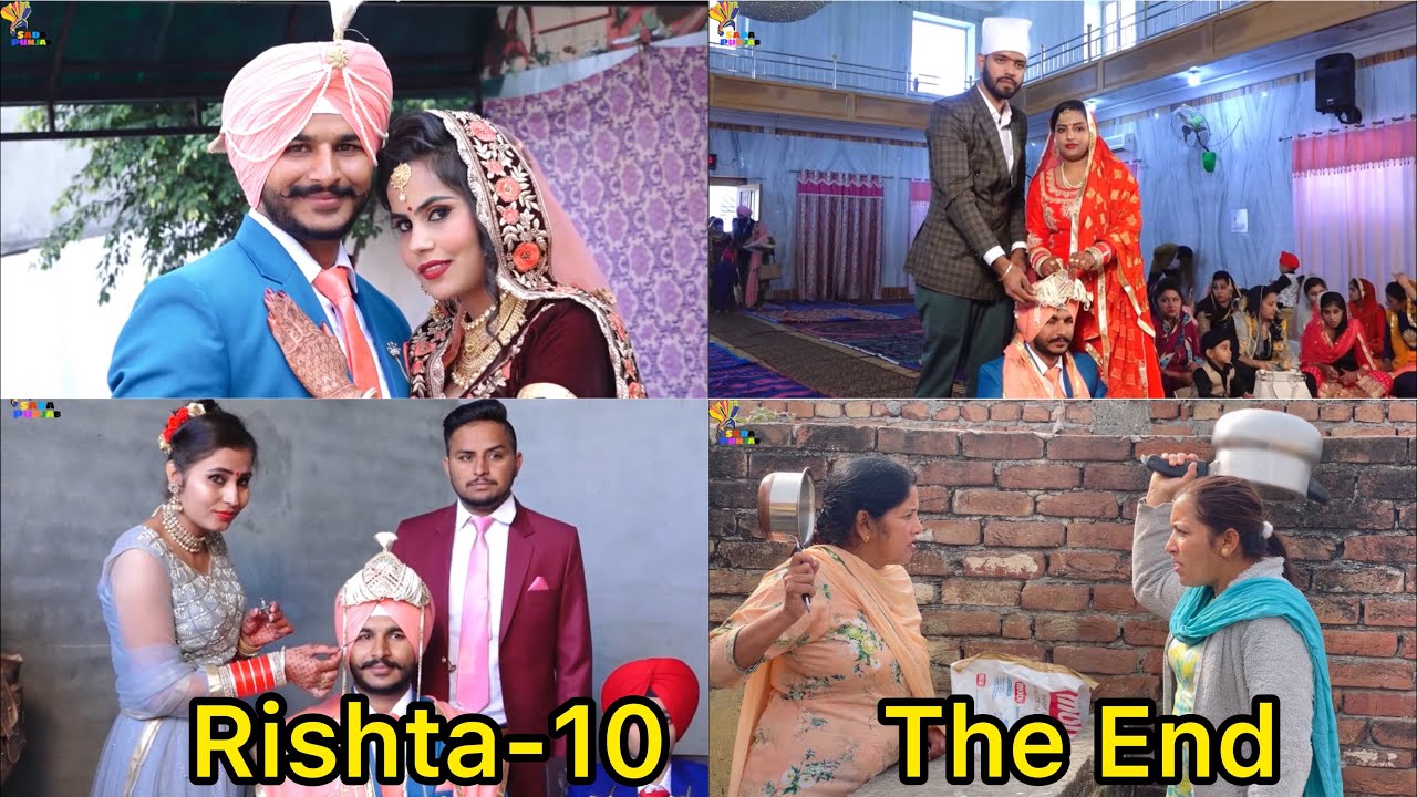 ਰਿਸ਼ਤਾ / Rishta / रिश्ता ( Epi-10) THE END, True Story , New Punjabi Short Video 2023