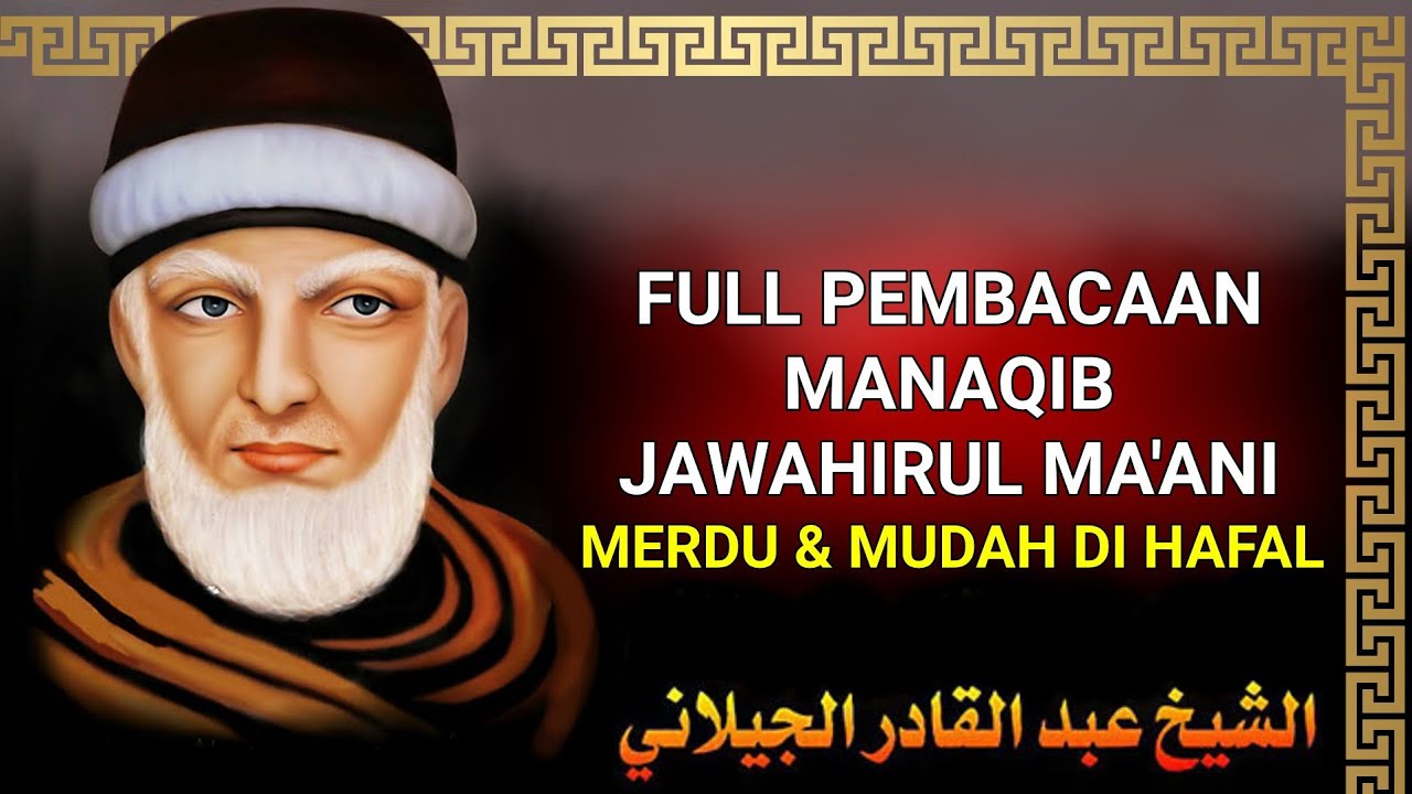 FULL PEMBACAAN MANAQIB JAWAHIRUL MA'ANI | MERDU & MUDAH DI HAFAL