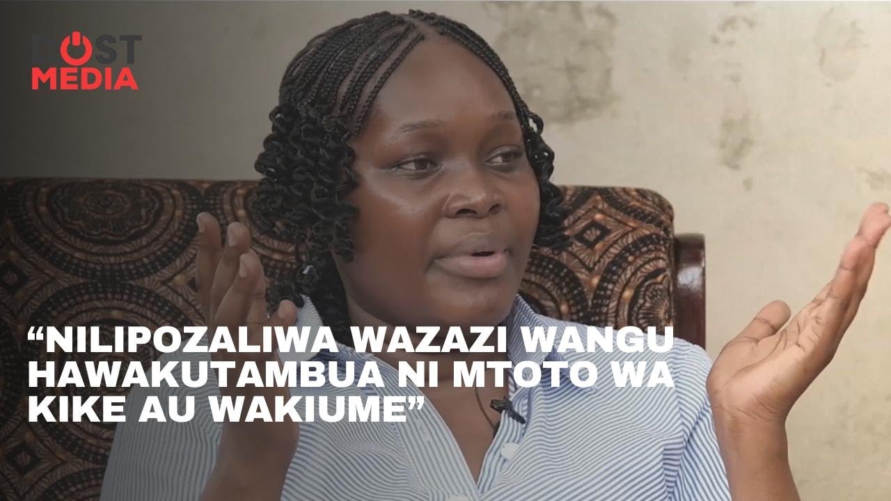 “Nilipozaliwa wazazi wangu hawakujua kama ni mwanamke au mwanaume: Familia yangu ilinisaidia sana”