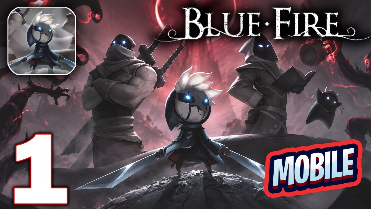 Blue Fire Mobile - Gameplay Walkthrough Part 1 (Android / iOS)