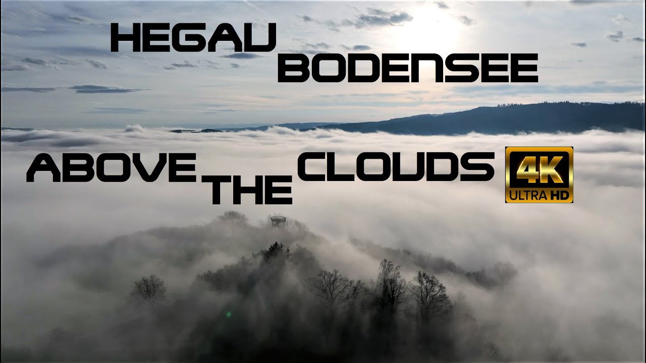 ABOVE THE CLOUDS WITH MY DRONE - HEGAU BODENSEE -4K