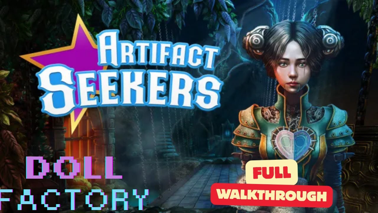 Artifact Seekers: Doll Factory Walkthrough Episode 4