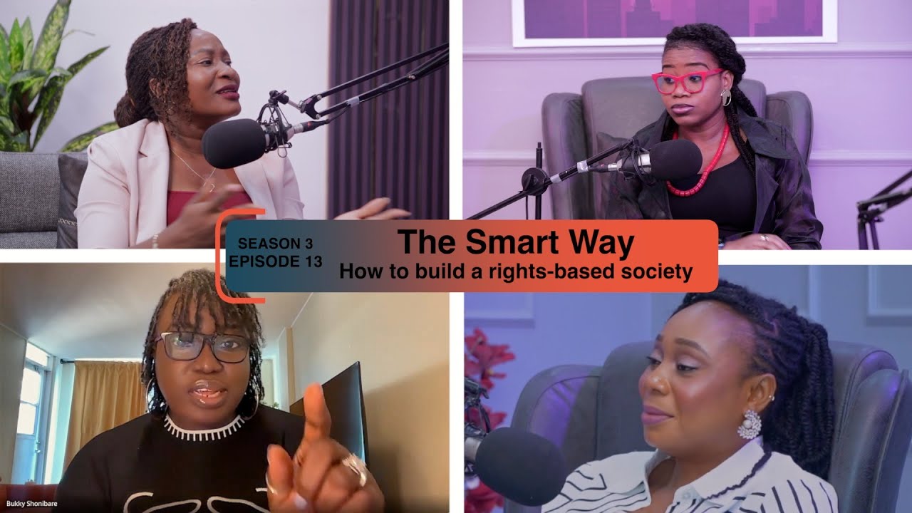 The Smart Way: How to build a rights-based society - Season 3 EPI 13