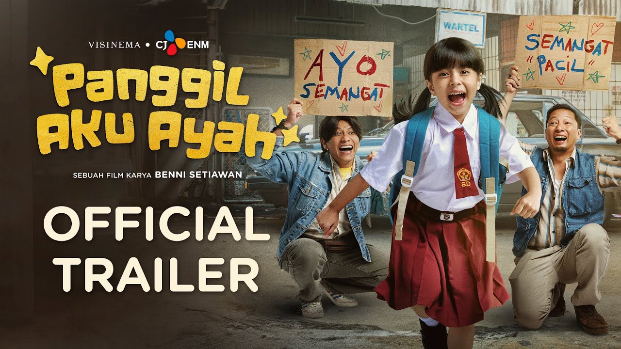 Panggil Aku Ayah - Official Trailer