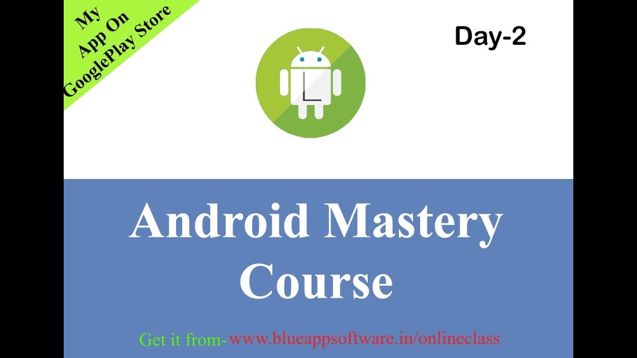 Android Course - Linear, Relative, Grid, Tablelayout