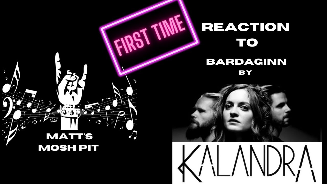 Matt watches Bardaginn by KALANDRA for the FIRST TIME!