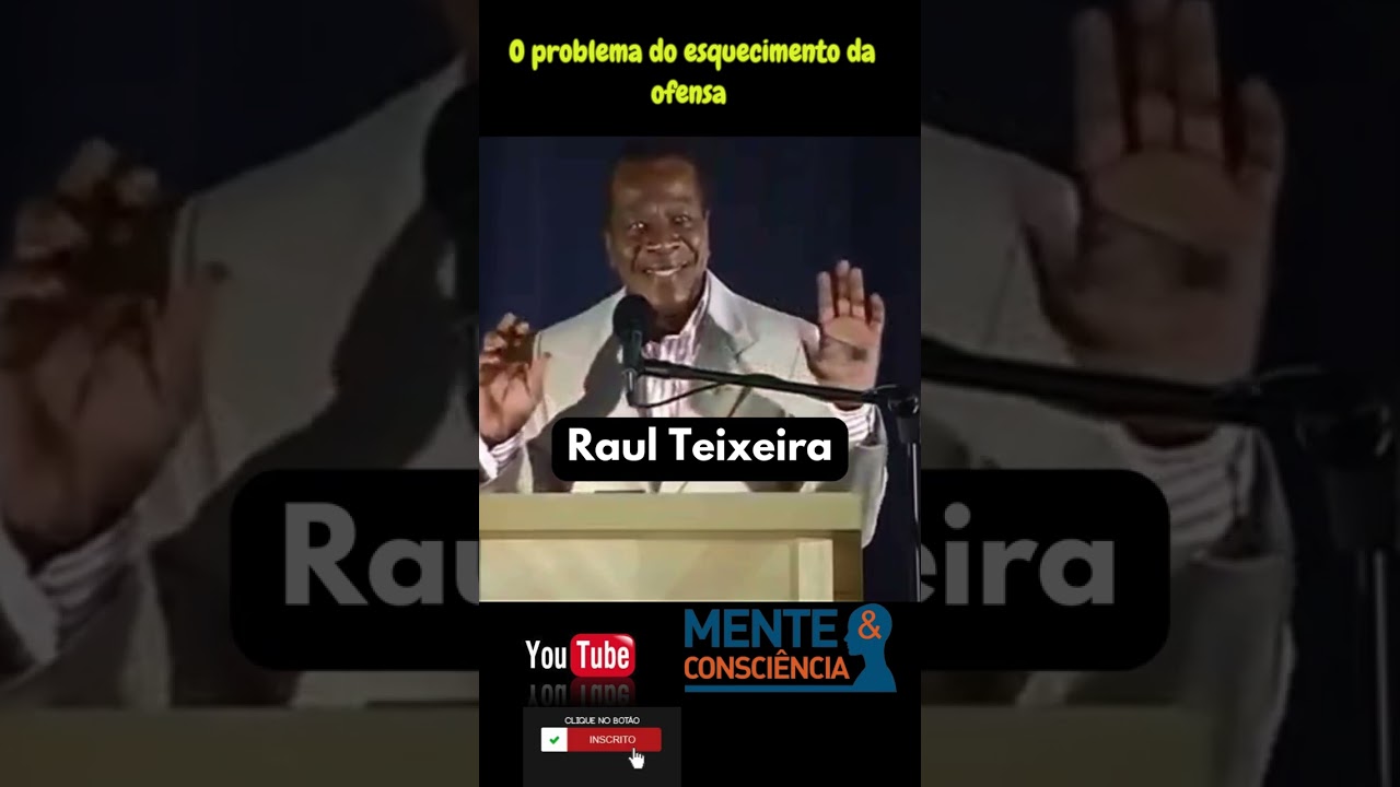 O problema do esquecimento da ofensa-Raul Teixeira
