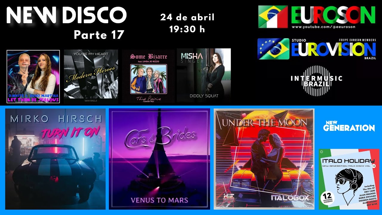 LV - EUROson - NEW DISCO 17 - 24/04/2024 - 19:30 h #eurodisco #italodisco #italohits
