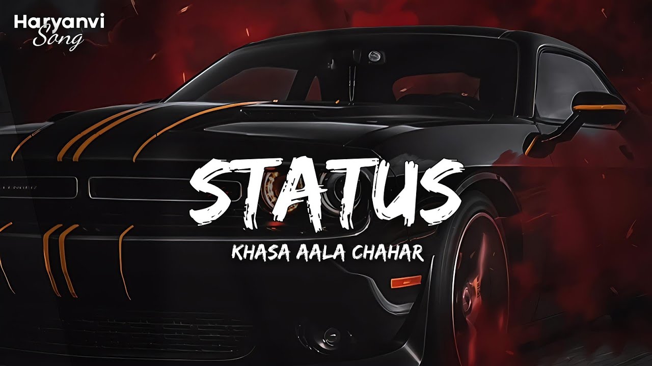 Status (Slowed + Reverb) | Khasa Aala Chahar