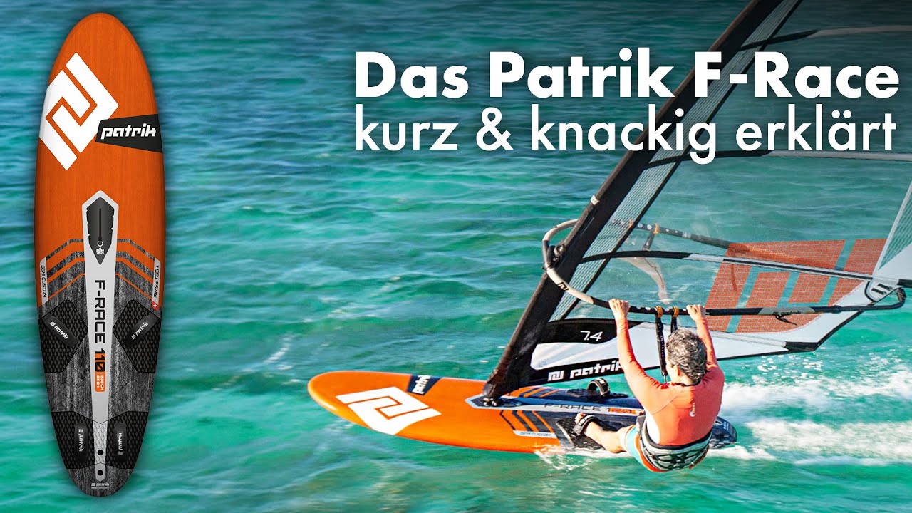 Patrik F-Race: Kompromisslose Freerace Performance! | Windsurf Board Präsentation
