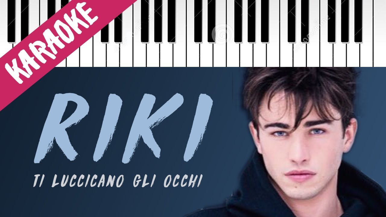 RIKI | Ti Luccicano Gli Occhi // Piano Karaoke con Testo