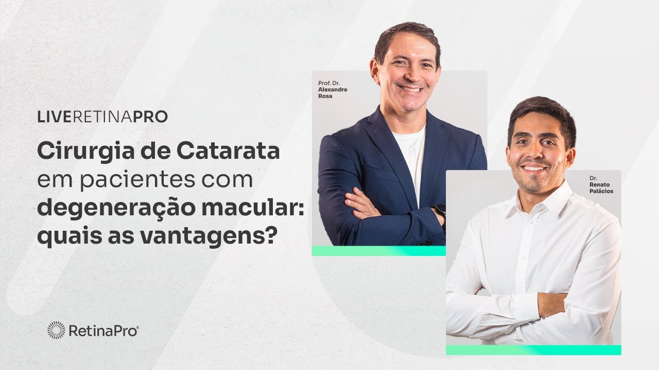 Cirurgia de catarata em pacientes com degeneração macular: Quais as vantagens?