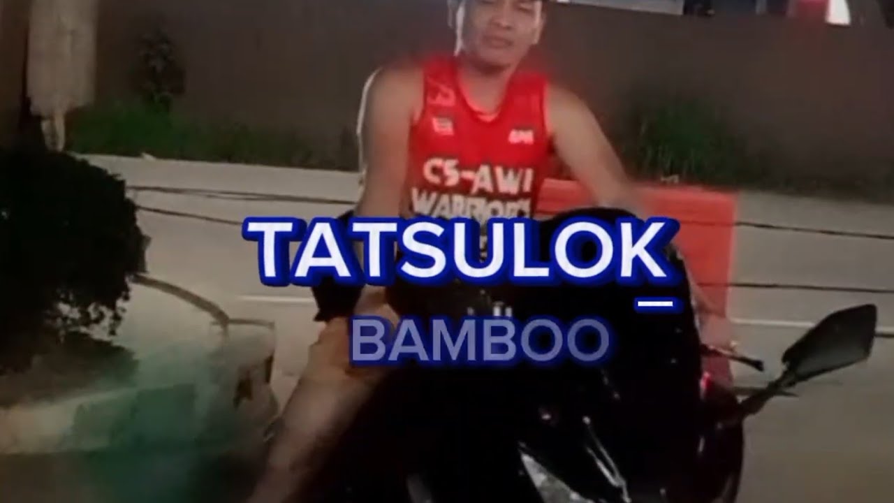 TATSULOK / Bamboo (karaoke 🎤) @romz23tv 