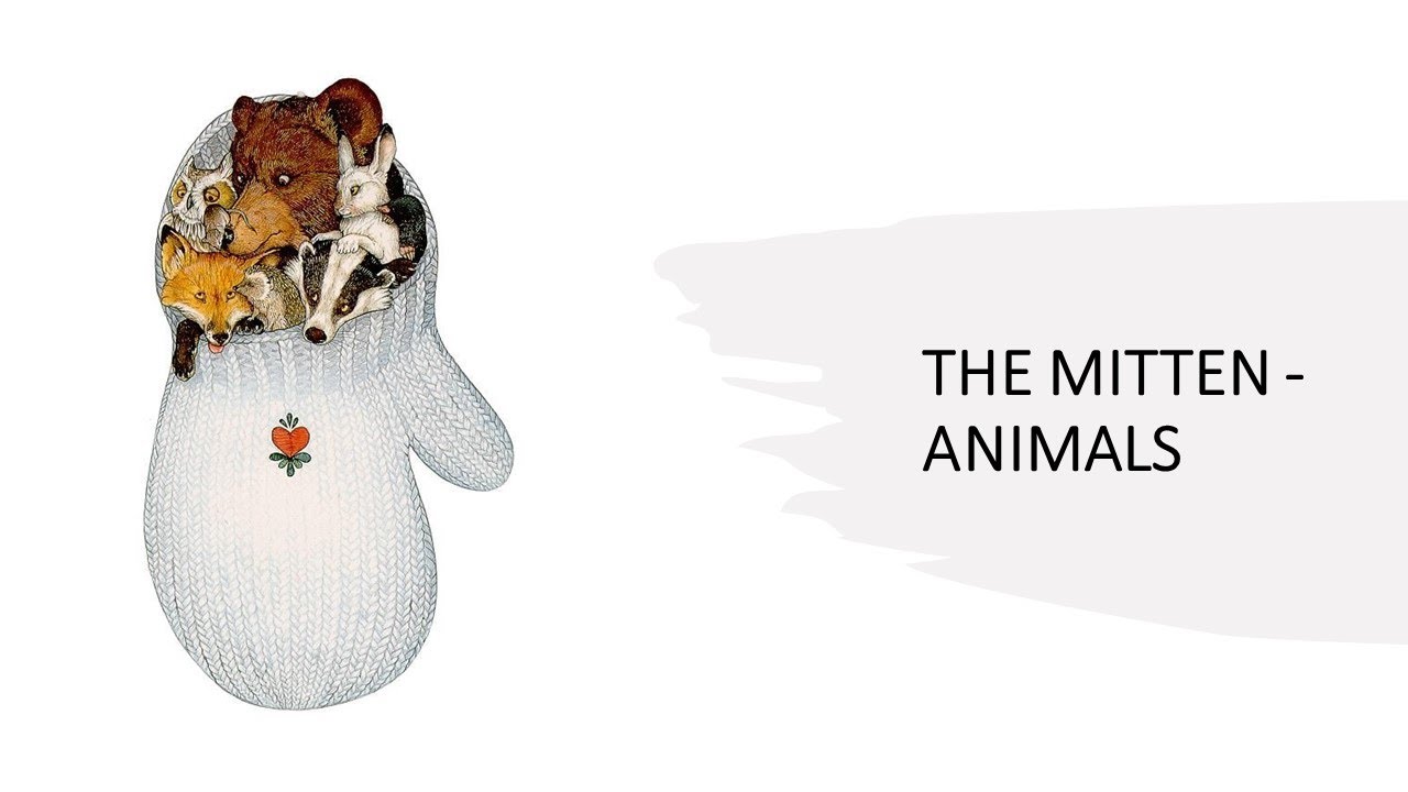 THE MITTEN - ANIMALS