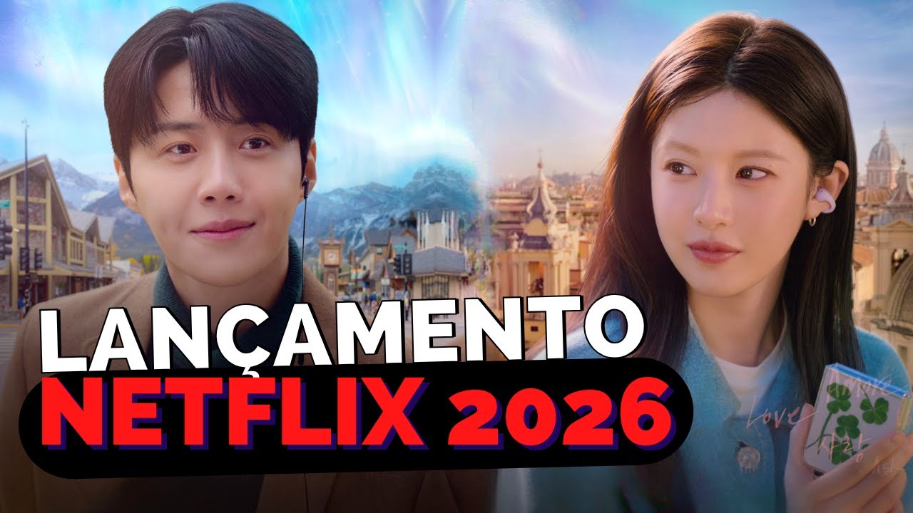 DORAMAS NETFLIX 2026 | indicação dos melhores doramas de romance para assistir na netflix em 2026