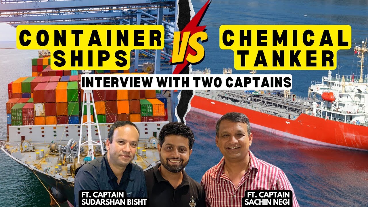 Which is Better Container Ship or Chemical Tanker and Why? Life on Container Ship & Chemical Tankers